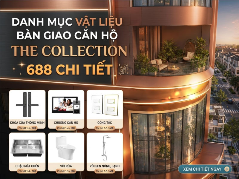 Danh Mục Vật Liệu Bàn Giao Căn Hộ The Collection 688 Chi Tiết